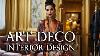 Art Deco Interior Design The Bold And Luxurious Aesthetic That Gained Prominence 4k